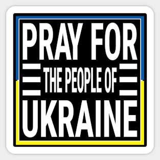 PRAYING FOR UKRAINE FLAG OF UKRAINE DESIGN WHITE LETTERS Sticker